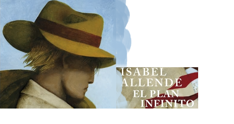 El plan infinito Isabel Allende Letture dal Sud America per ispanisti